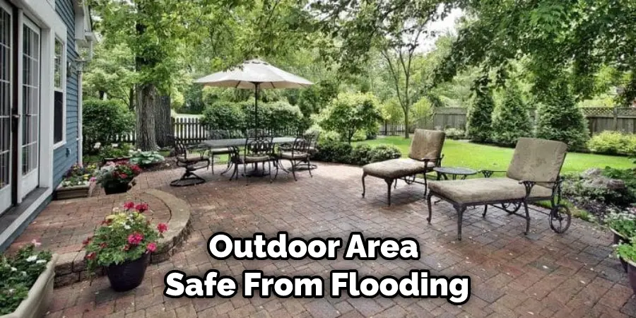 Outdoor Area Safe From Flooding