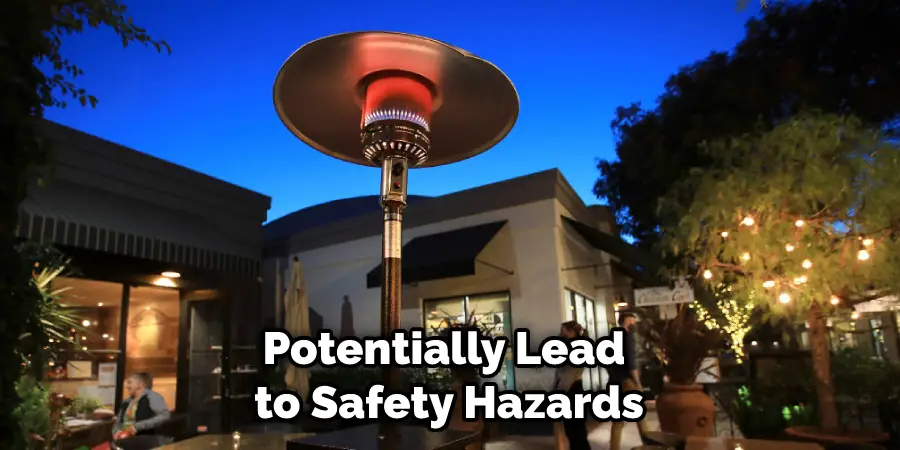 Potentially Lead to Safety Hazards