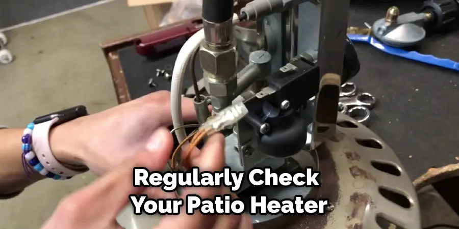 Regularly Check Your Patio Heater