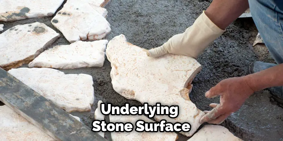 Underlying Stone Surface