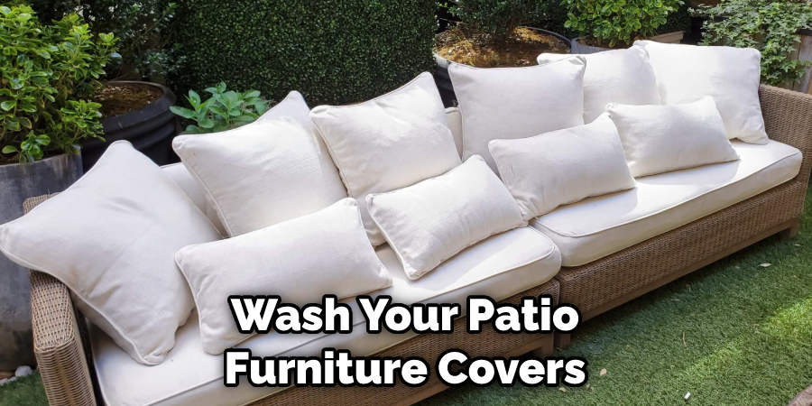 Wash Your Patio Furniture Covers
