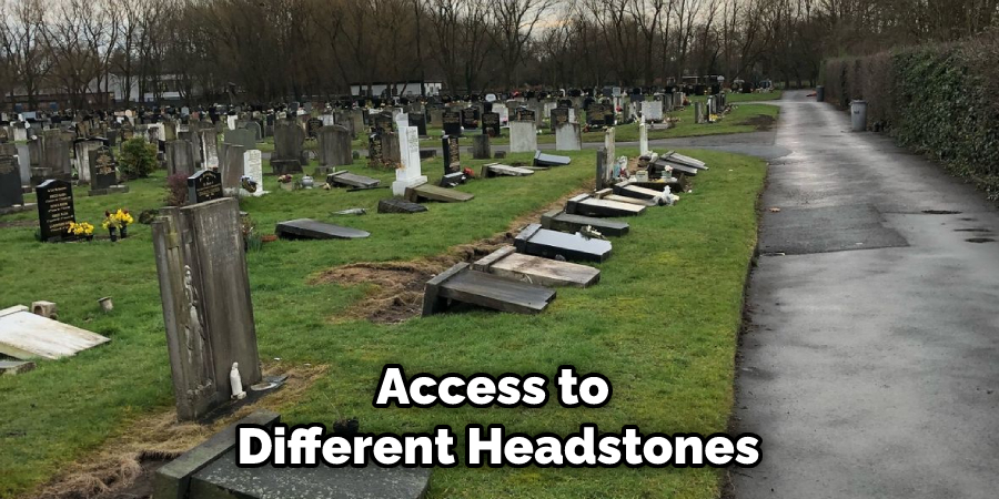 Access to Different Headstones