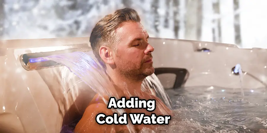 Adding Cold Water
