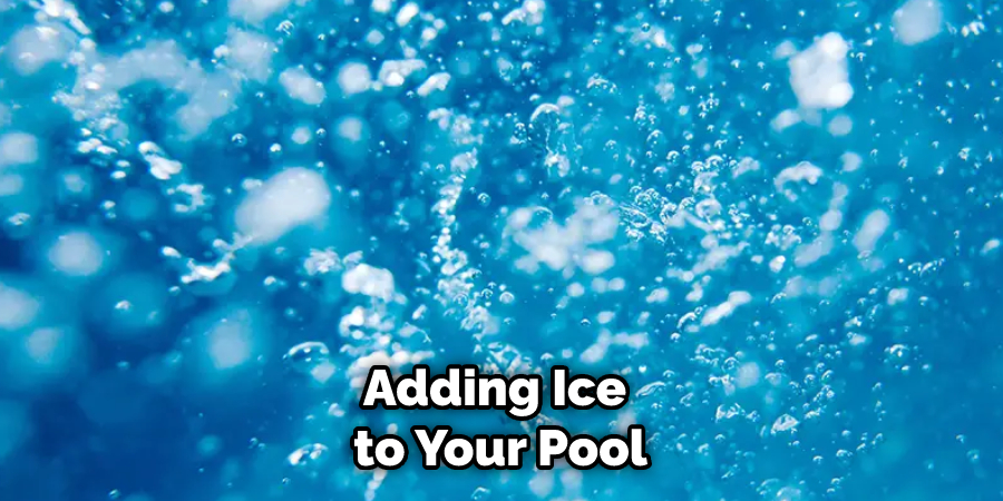Adding Ice to Your Pool