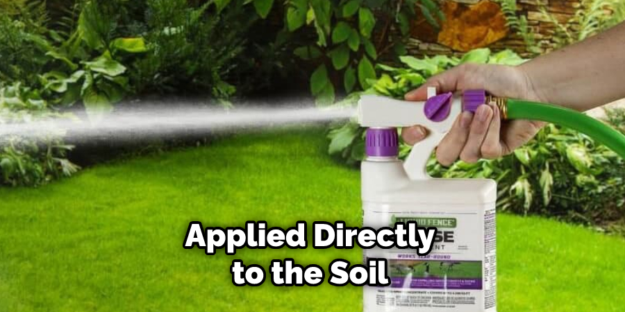 Applied Directly to the Soil 
