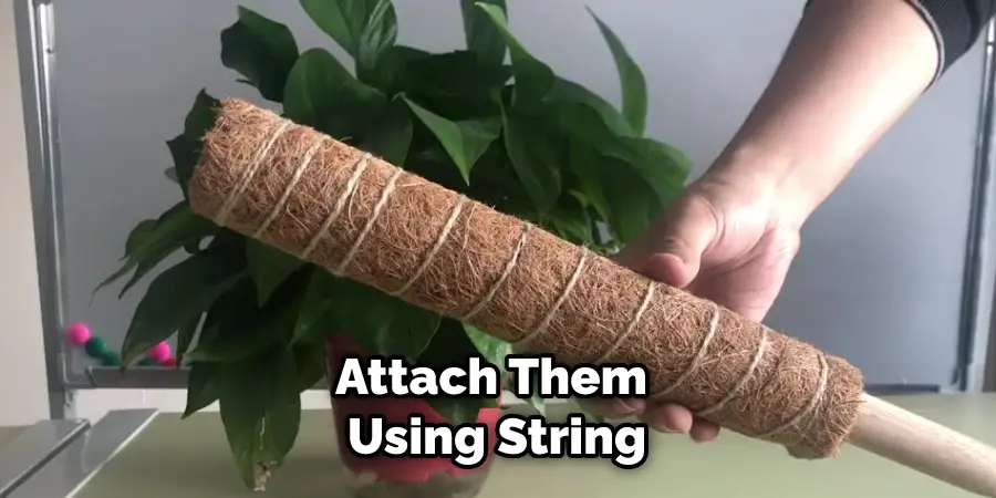 Attach Them Using String