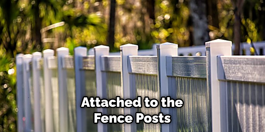  Attached to the Fence Posts
