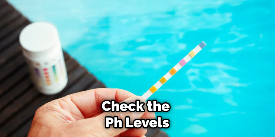 Check the Ph Levels
