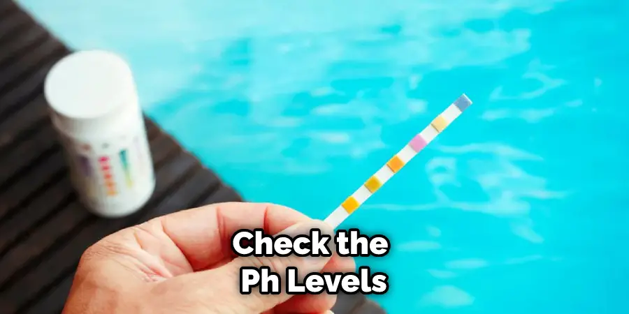 Check the Ph Levels