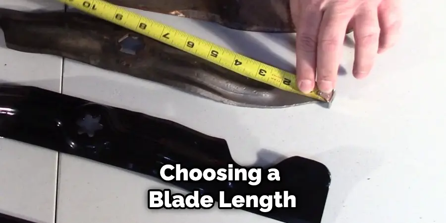 Choosing a Blade Length
