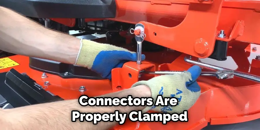 Connectors Are Properly Clamped