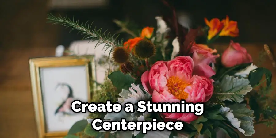 Create a Stunning Centerpiece