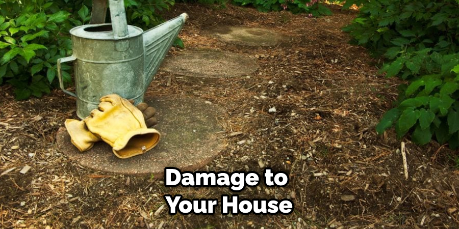 Damage to Your House