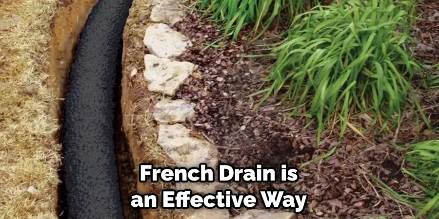 French Drain is an Effective Way