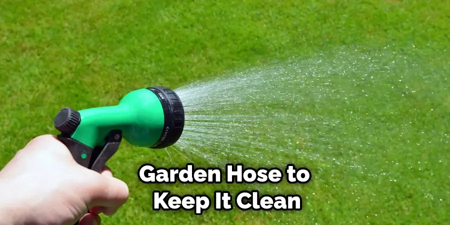 Garden Hose to Keep It Clean