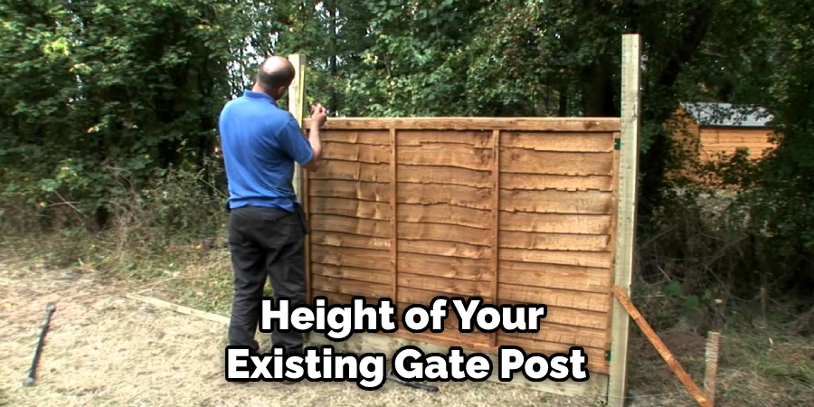 Height of Your Existing Gate Post