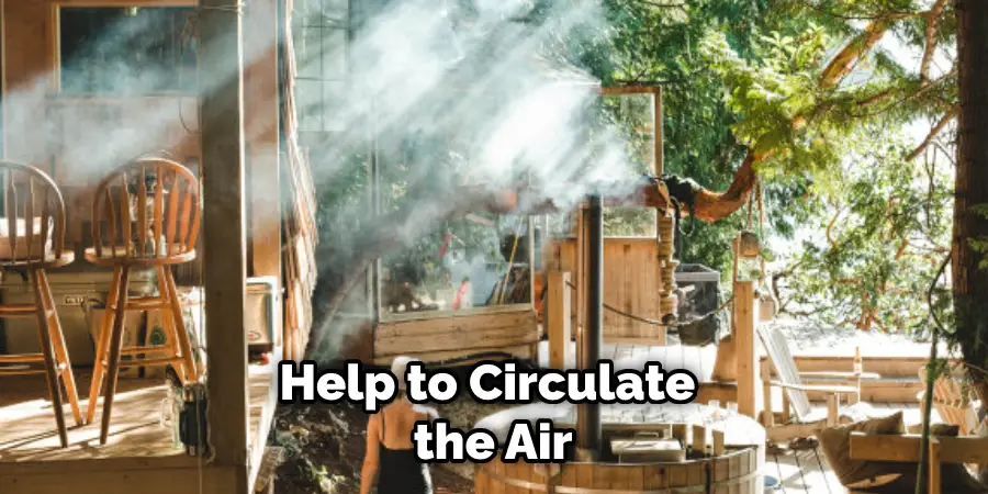 Help to Circulate the Air