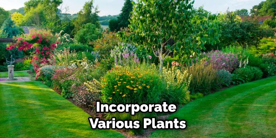 Incorporate Various Plants
