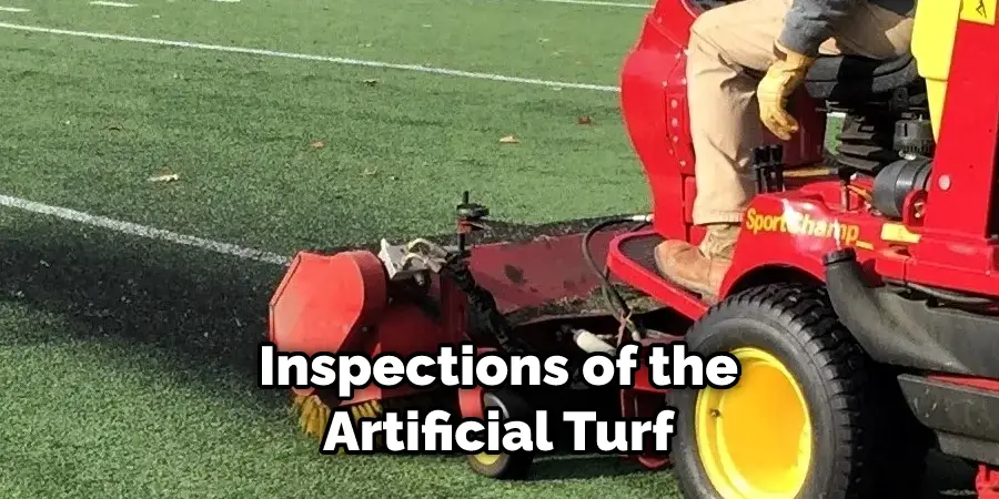 inspections of the artificial turf