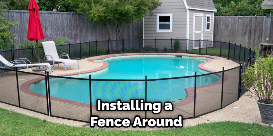 Installing a Fence Around