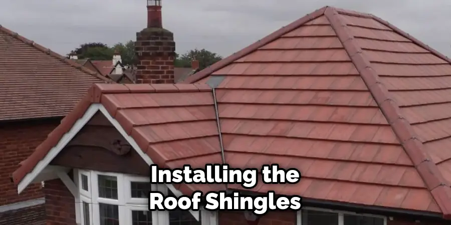  Installing the Roof Shingles