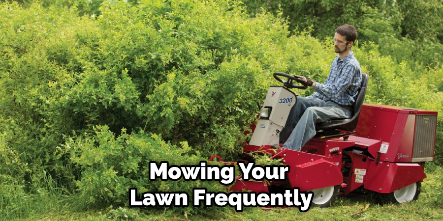 Mowing Your Lawn Frequently