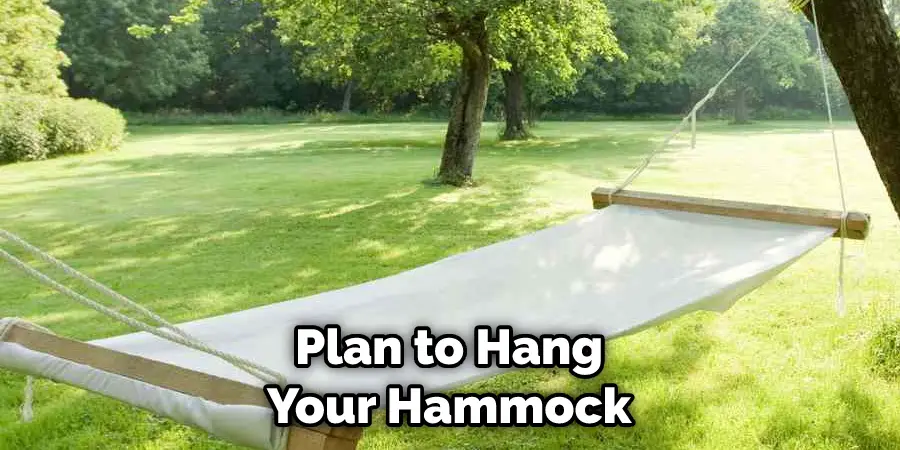 Plan to Hang Your Hammock