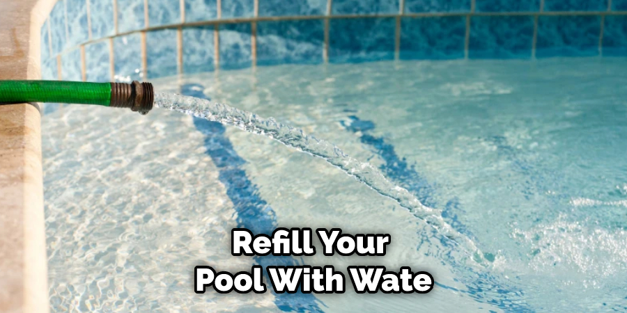 Refill Your Pool With Wate