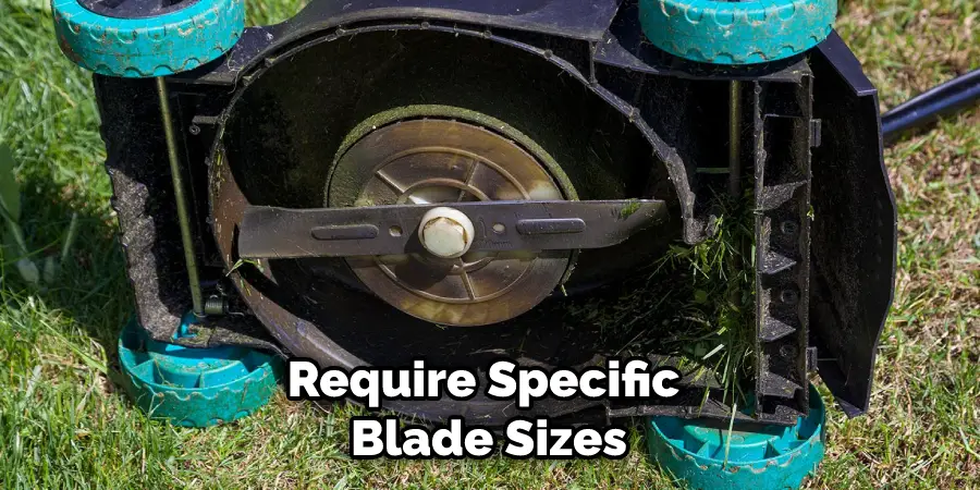 Require Specific Blade Sizes
