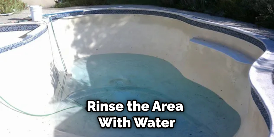 Rinse the Area With Water