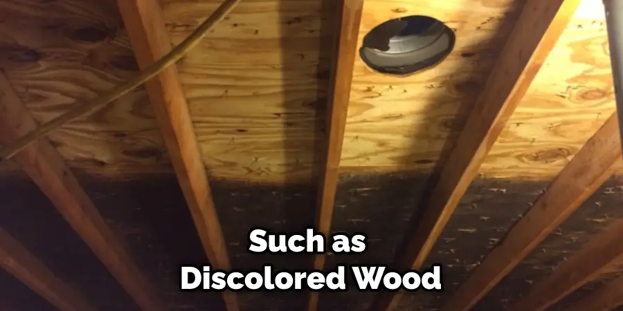 Such as Discolored Wood