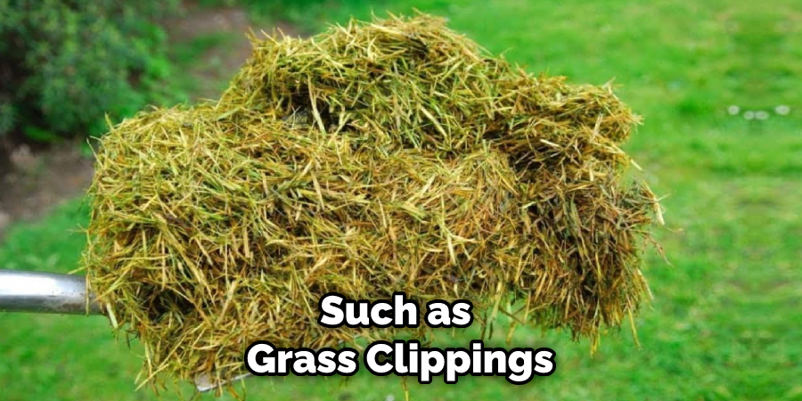 Such as Grass Clippings