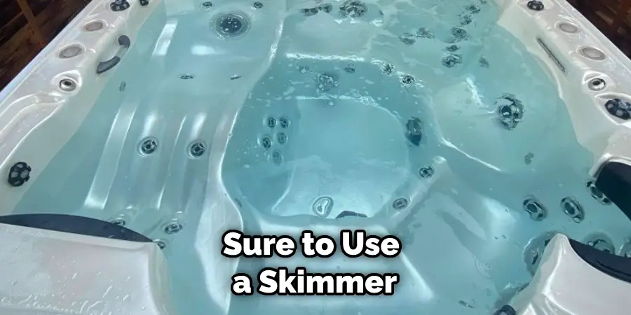 Sure to Use a Skimmer