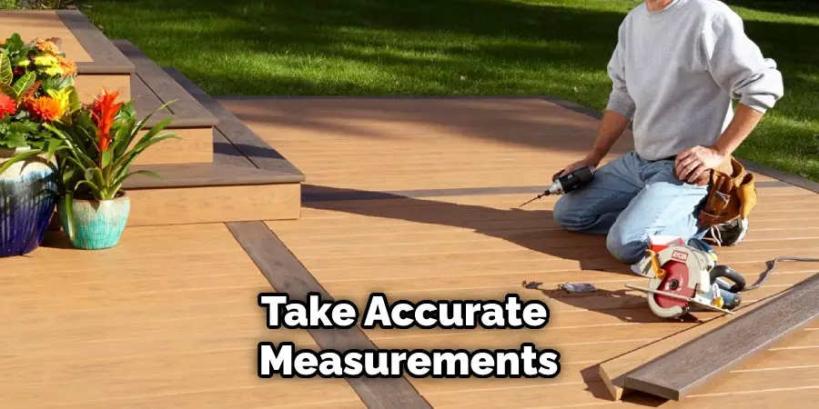 Take Accurate Measurements