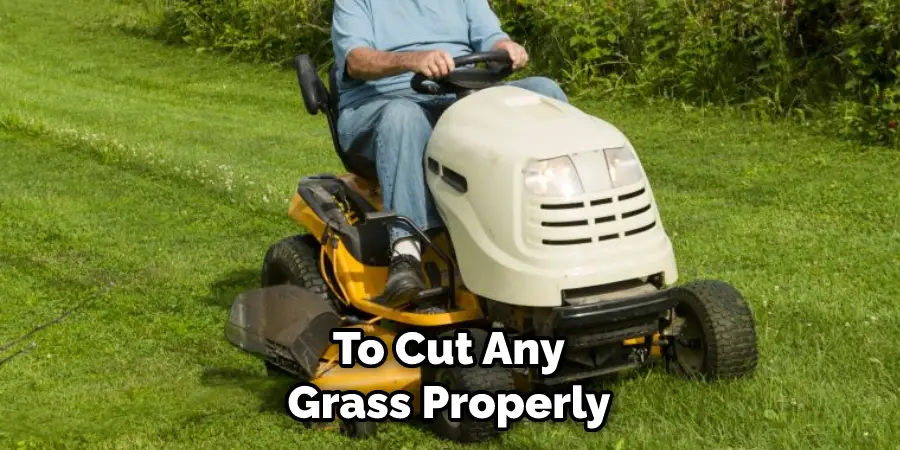  To Cut Any Grass Properly