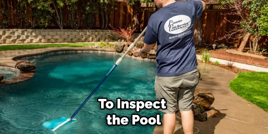 To Inspect the Pool