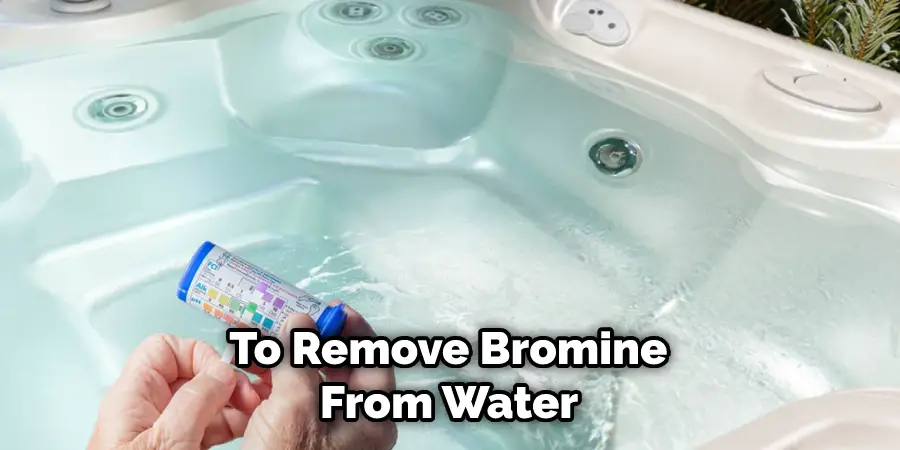  To Remove Bromine From Water