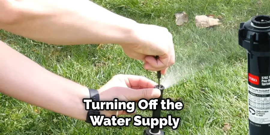 Turning Off the Water Supply