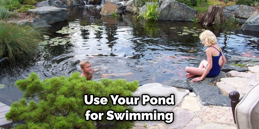  Use Your Pond for Swimming