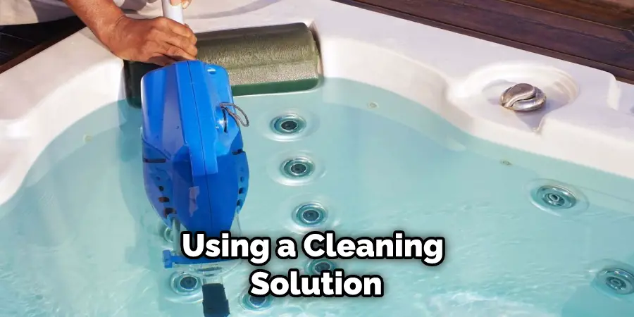 Using a Cleaning Solution