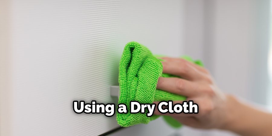 Using a Dry Cloth