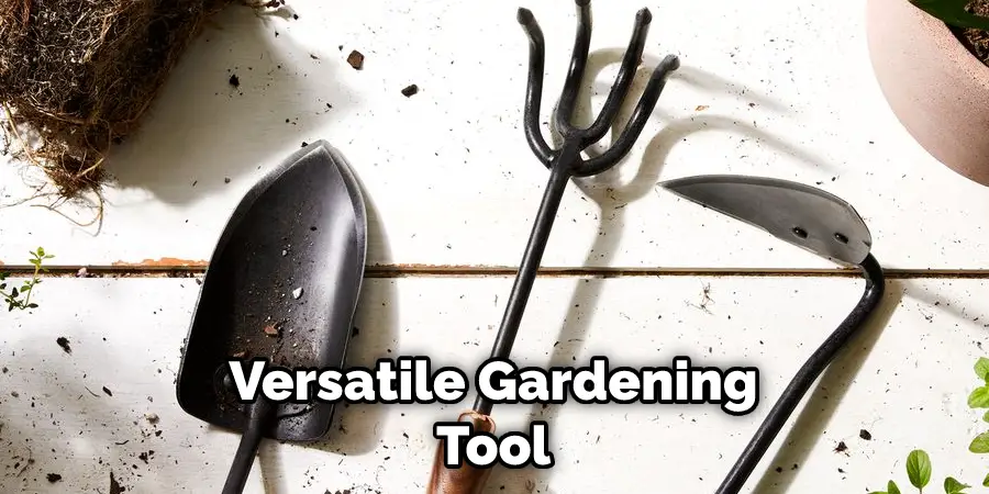 Versatile Gardening Tool