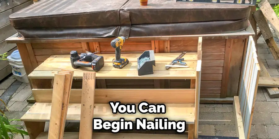 You Can Begin Nailing