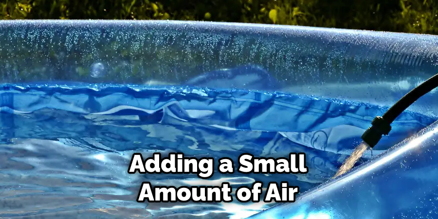 Adding a Small
Amount of Air