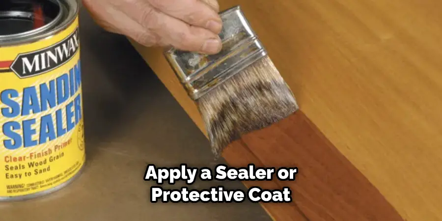 Apply a Sealer or Protective Coat