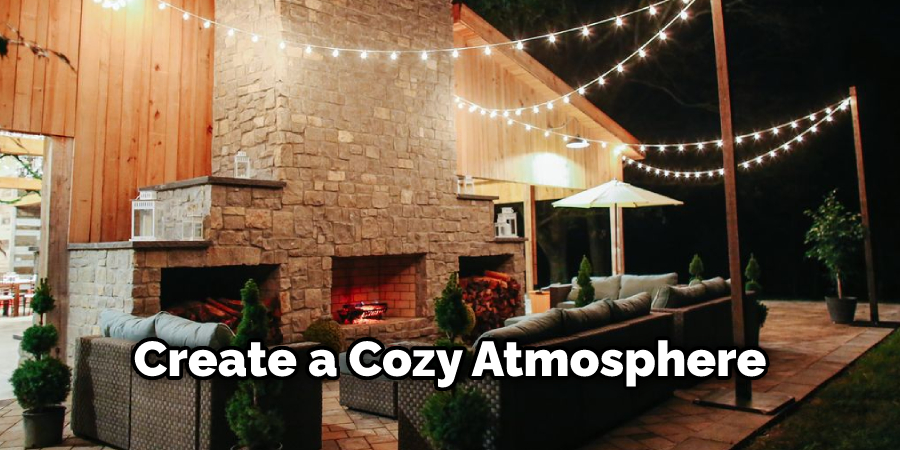 Create a Cozy Atmosphere