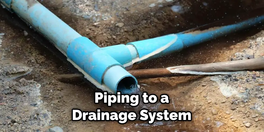 Piping to a Drainage System