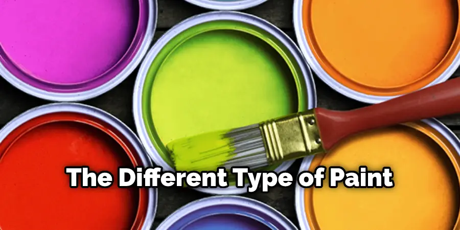 The Different Type of Paint
