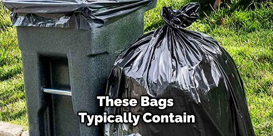 These Bags Typically Contain