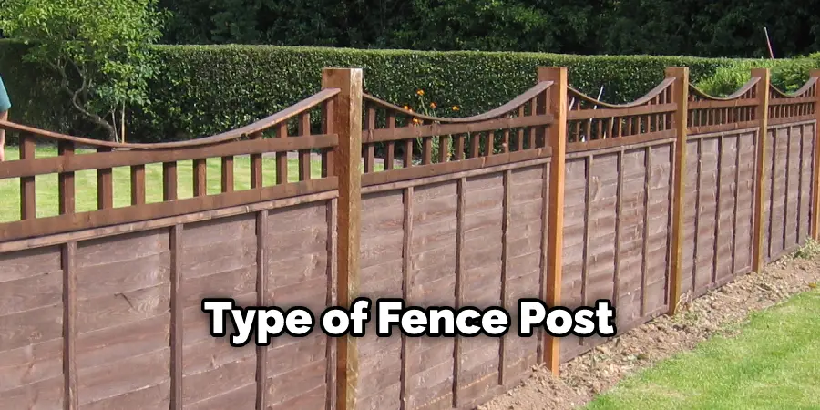 Type of Fence Post